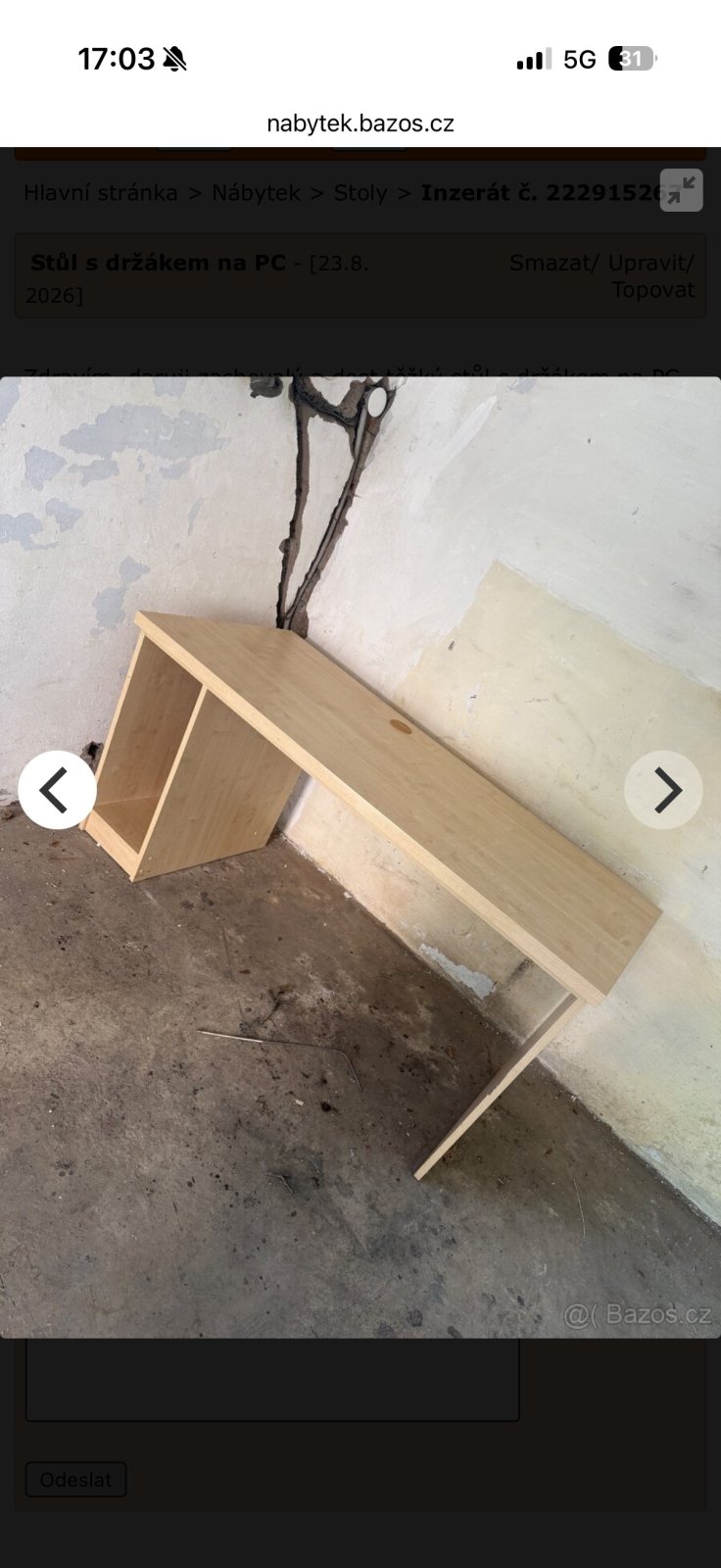 Daruji stůl k PC. Zdravím, daruji zachovalý a dost těžký stůl s držákem na PC s rozměry:

Délka: 155 cm
Šířka: 68 cm
Výška: 75,5 cm

Je uskladněný v suché garáži s jednoduchým přístupem, naložit pomůžeme.