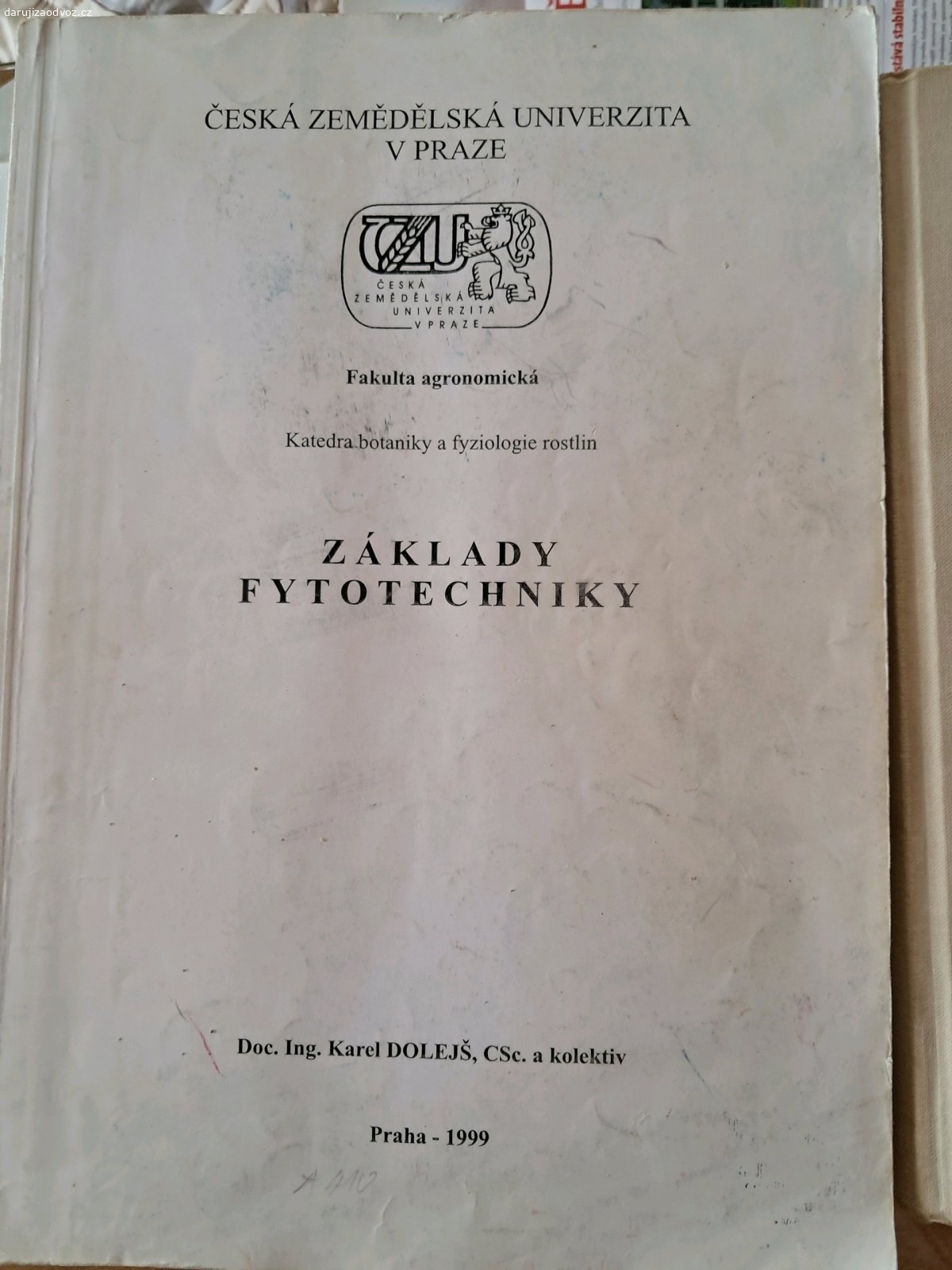 daruji za odvoz knihy. daruji výše uvedené knihy za odvoz. po dohodě možno dovézt do Prahy nebo na Litoměřicko.