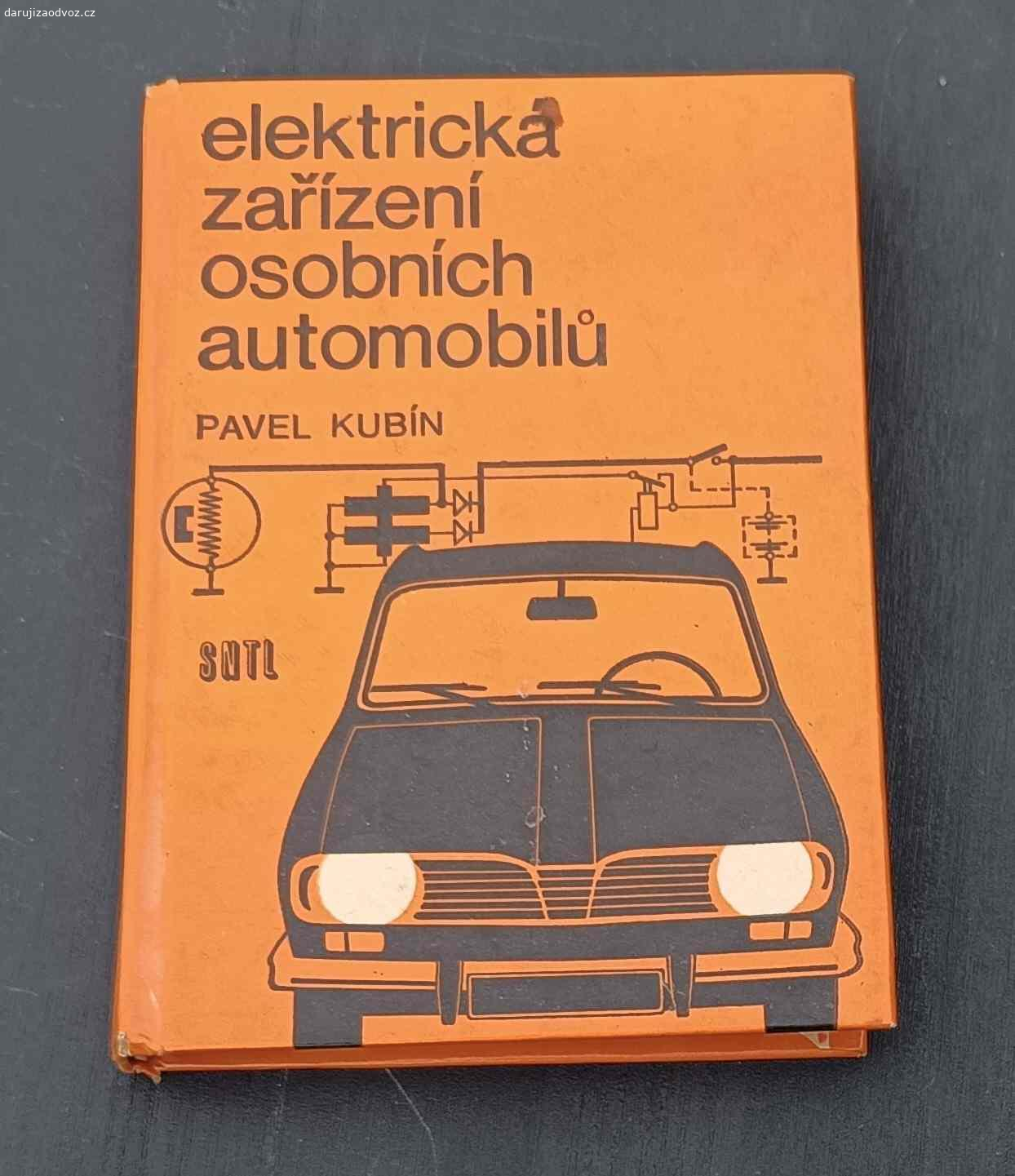 kniha Pavel Kubín, Elektrická zařízení automobilů. POUZE PRO VÁŽNÉ ZÁJEMCE, kteří převezmou bez zbytečných průtahů.

Předat lze PO DOHODĚ:
- všední dny 9 až 17h: ul. Strašnická, Praha 10