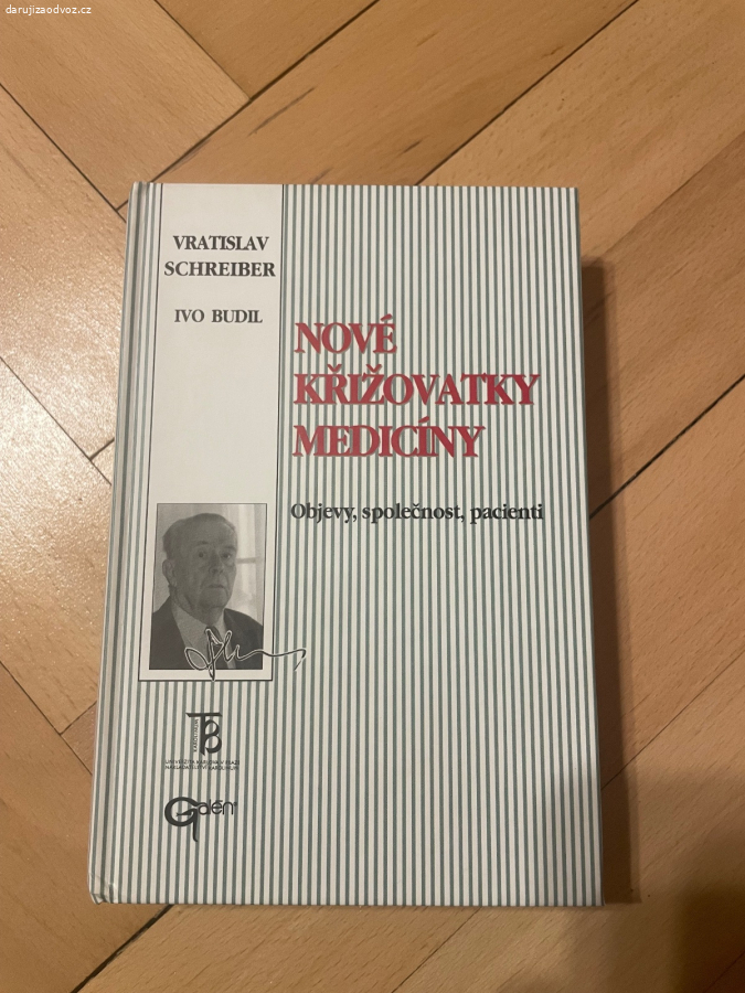 Kniha NOVÉ KŘIŽOVATKY MEDICÍNY - Schreiber, Budil